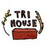 Tri House