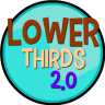 LOWER-THIRDS 2.0